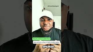 HOW TO REMOVE WATER FROM YOUR PHONE SPEAKER🔊🤳 tech africanbookgist [upl. by Boj]