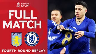 FULL MATCH  Aston Villa v Chelsea  Fourth Round Replay  Emirates FA Cup 202324 [upl. by Pratt]