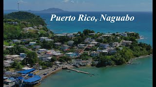 Puerto Rico Naguabo [upl. by Nnyl]