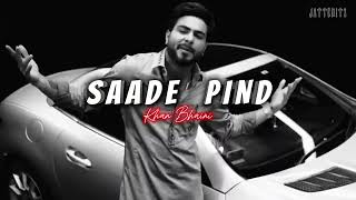 SAADE PIND  Khan Bhaini  Sycostyle  Jatteditzz [upl. by Lenzi]