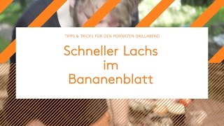 Schneller Lachs im Bananenblatt [upl. by Yesiad460]