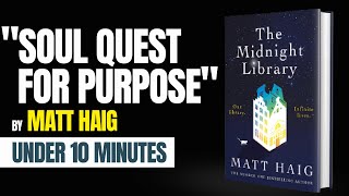 The Midnight Library By Matt Haig Quick Audiobook Summary [upl. by Evreh]