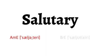 How to Pronounce salutary in American English and British English [upl. by Airdnaxila]