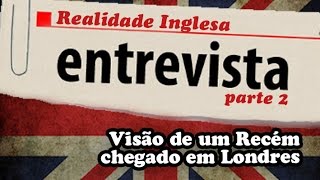 Recém Chegado em Londres part22 [upl. by Lokkin854]