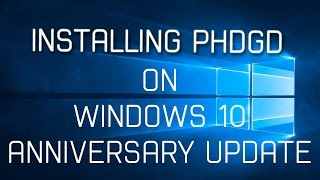 Installing PHDGD on Windows 10 Anniversary Update [upl. by Bohon]