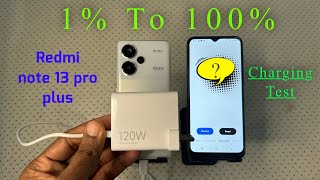 Redmi Note 13 Pro Plus Battery Charging Test  1 to 100   120W Fast Charging speed [upl. by Duyne509]