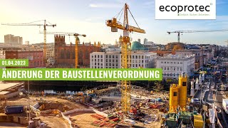 Änderung der Baustellenverordnung in Deutschland zum 1 April 2023 [upl. by Sirromed]