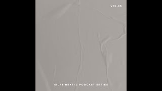 Silat Beksi  Podcast Series vol 6 [upl. by Musette905]