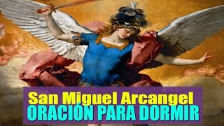 Oración para dormir a San Miguel Arcángel para tener un sueño tranquilo y evitar Pesadillas [upl. by Publea909]