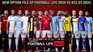 NEW OPTION FILE SP FOOTBALL LIFE 2024 V2 22072024 [upl. by Lieberman53]