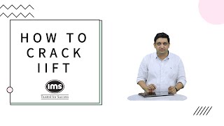 How to crack IIFT 2021  IMS India [upl. by Yerocaj]