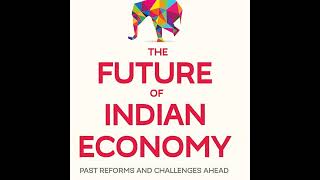 The Future of Indian Economy a summary [upl. by Aenitsirhc]