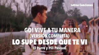 Go La fiesta inolvidable  Lo supe desde que te vi Versión completa LETRA [upl. by Purington]