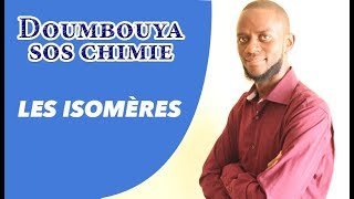 2 STÉRÉOCHIMIE PARTIE 18 LES ISOMÈRES [upl. by Jay]