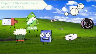 Object TFON Prediction V1 As of episode 1 [upl. by Ahseena]