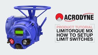 How to setup Limit Switches of Limitorque MX Actuator [upl. by Mina567]