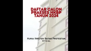 Inilah 1001 Calon Praeses HKBP 2024 part 1 berlaga di sinode godang 28 Desember 2024 tarung daya [upl. by Mulcahy806]