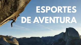 ESPORTES DE AVENTURA [upl. by Ordnael]