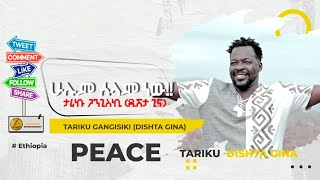 Dishtagina 2 Peace For All Tariku Gangiski New Official 2022 [upl. by Hufnagel378]