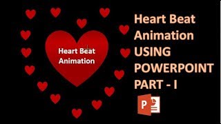 Heart Beat Animation in Powerpoint part I [upl. by Chaille675]