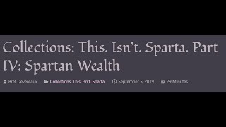 ACOUP  This Isn’t Sparta Part IV Spartan Wealth [upl. by Apfel]