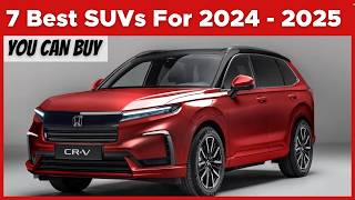 7 Best SUVs For 2024 amp 2025  From The Smallest To Biggest [upl. by Lihas]