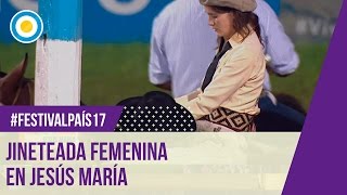 Festival País  17  Jineteada femenina en la 4ta noche del Festival de Jesús María 2017 [upl. by Hughie33]