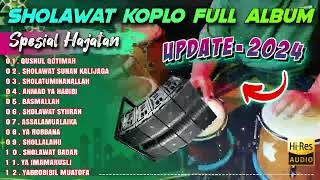 SHOLAWAT KOPLO FULL ALBUM SPESIAL HAJATAN TERBARU 2024 MENYAMBUT BULAN SURO  BISMILLAH [upl. by Notla]