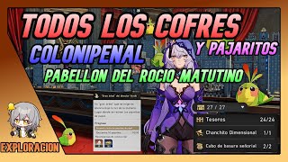 TODOS Los COFRES Y PAJARITOS Pabellón Del Rocío Matutino Colonipenal 21 Honkai Star Rail Español [upl. by Notsrik]