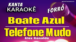 🎤 karaokê BOATE AZUL e TELEFONE MUDO  Alex Ronaldo  forró  cover playback sertanejoraiz [upl. by Berardo]