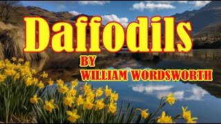 Daffodils by William Wordsworth [upl. by Elamef]