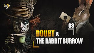 3 Doubt amp the Rabbit Burrow  Those who Hid the Sun V2 [upl. by Falzetta70]