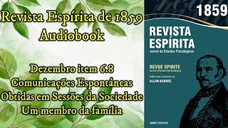 Um membro da família  Comunicações  Dezembro item 68  Revista Espírita de 1859  Audiobook [upl. by Aubyn]