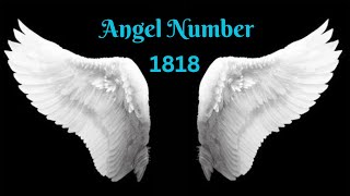 Angel Number 1818 [upl. by Esirec]