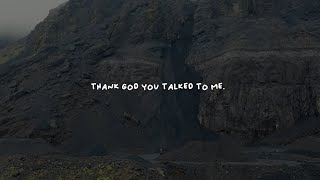 Sam Tompkins  Thank God You Talked To Me Lyric Video [upl. by Grath130]