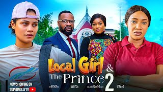 Local Girl And The Prince Part 2Full Nigerian Movie 2024 Starring Shine Roseman And Stella Udeze [upl. by Rollet939]