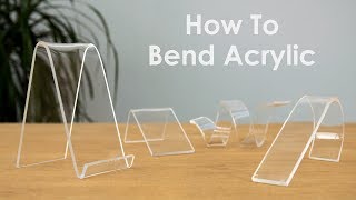 How to Bend Acrylic and Make Amazing Shapes [upl. by Alehtse]