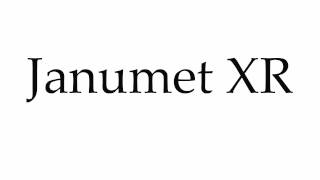 How to Pronounce Janumet XR [upl. by Ardnuahc]