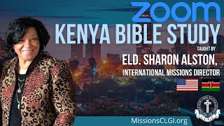 CLGI Missions Kenya Bible Study  Oct 28 2024 taught by Dr Sharon Alston [upl. by Anitahs]