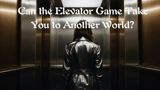 Can the Elevator Game Take You to Another World [upl. by Hortense]