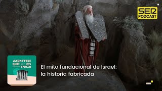 Acontece que no es poco  El mito fundacional de Israel la historia fabricada [upl. by Hamlani]