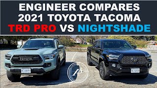 ENGINEER COMPARES 2021 TACOMA TRD PRO VS NIGHTSHADE  Detailed Comparison Bumper to Bumper [upl. by Ativahs]