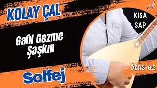 Gafil Gezme ŞaşkınSolfejKısa Sap Bağlama [upl. by Attemaj236]