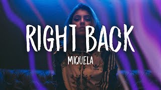 Miquela  Right Back [upl. by Durwood]