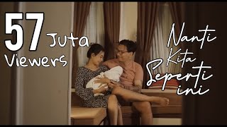 Batas Senja  Nanti Kita Seperti Ini Official Music Video [upl. by Yhcir532]