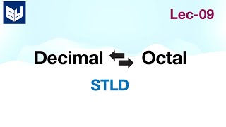 Decimal to Octal conversion  Octal to Decimal  Decimal Point  STLD  Lec09 [upl. by Fremont913]