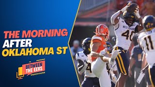 Between The Eers The Morning After Oklahoma State [upl. by Leventis]