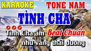 Tình Cha Karaoke Tone Nam Beat Chuẩn  Linh Linh Karaoke [upl. by Oeram]