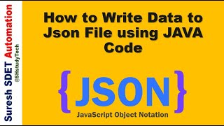 How to Write Data to Json File using JAVA Code [upl. by Arretnahs]