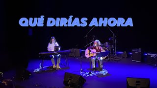 QUÉ DIRÍAS AHORA  Ainoa Buitrago ft Yoly Saa Talents Cachés ULH Live cover cover directo [upl. by Anirav745]